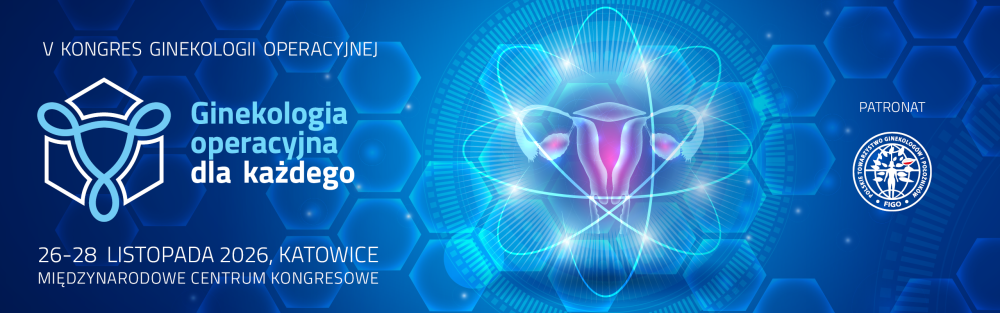 V Kongres Ginekologii Operacyjnej 26-28.11.2026, MCK Katowice