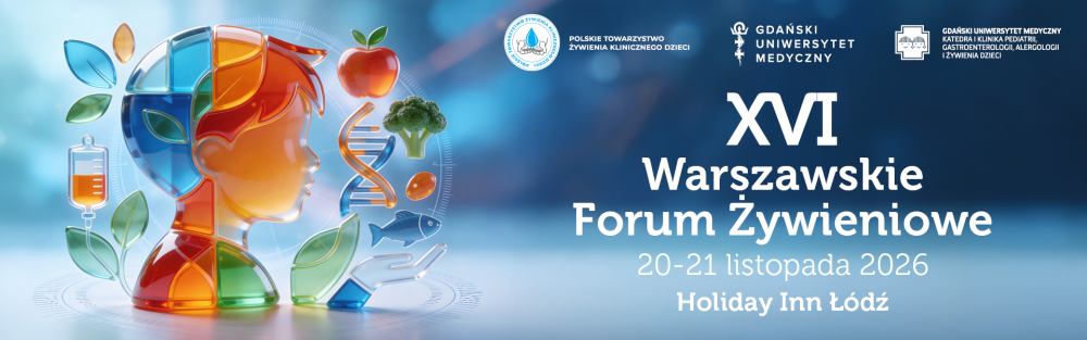 XVI Warszawskie Forum Żywieniowe, 20-21.11.2026r. Holiday Inn Ł&oacute;dź