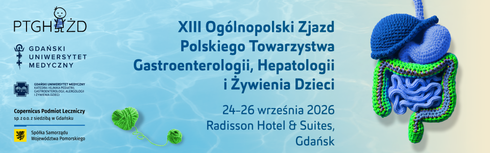 XIII Og&oacute;lnopolski Zjazd Polskiego Towarzystwa Gastroenterologii, Hepatologii i Żywienia Dzieci, 24-26.09.2026, Gdańsk