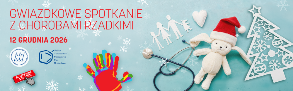 Gwiazdkowe spotkanie z chorobami rzadkimi 12.12.2026r.- Spotkanie on-line